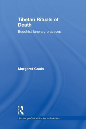 Tibetan Rituals of Death