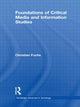 Book cover of: Foundations of Critical Media and Information Studies. By: Christian Fuchs