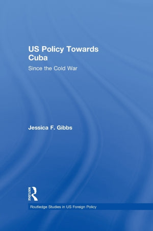 US Policy Towards Cuba