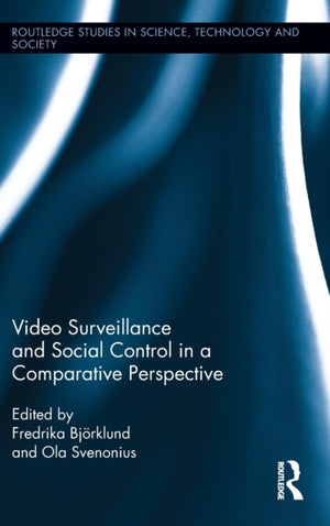 Video Surveillance and Social Control in a Comparative Perspective