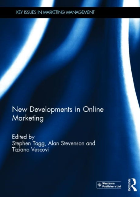 Book cover of: New Developments in Online Marketing. By: Stephen Tagg