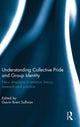 Book cover of: Understanding Collective Pride and Group Identity