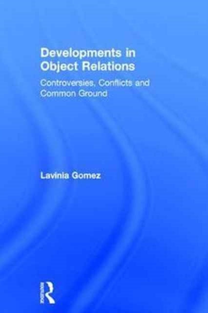 Book cover of: Developments in Object Relations. By: Lavinia Gomez