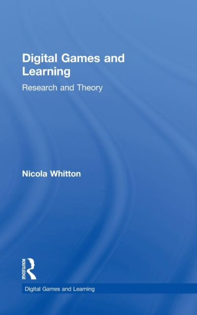 Book cover of: Digital Games and Learning. By: Nicola Whitton