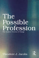 Book cover of: Possible Profession:The Analytic Process of Change. By: Theodore J. Jacobs
