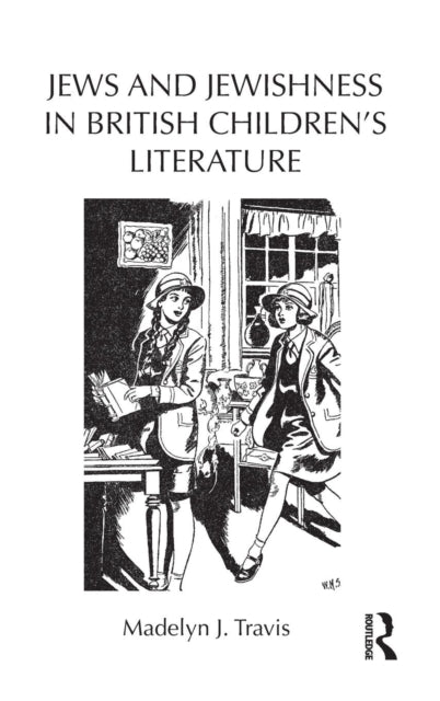 Book cover of: Jews and Jewishness in British Children's Literature
