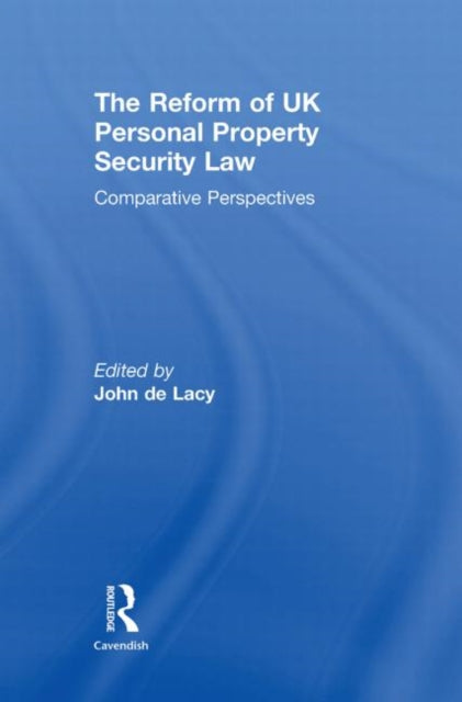 Book cover of: Reform of UK Personal Property Security Law