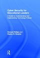 Book cover of: Cyber Security for Educational Leaders. By: Richard Phillips