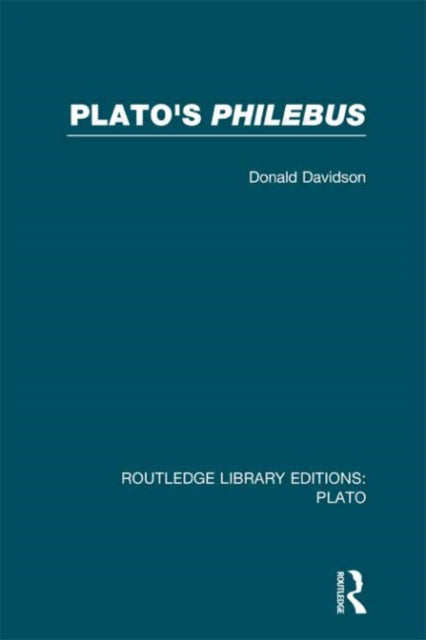 Book cover of: Plato's Philebus (RLE: Plato)