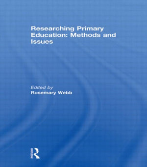 Researching Primary Education: Methods and Issues