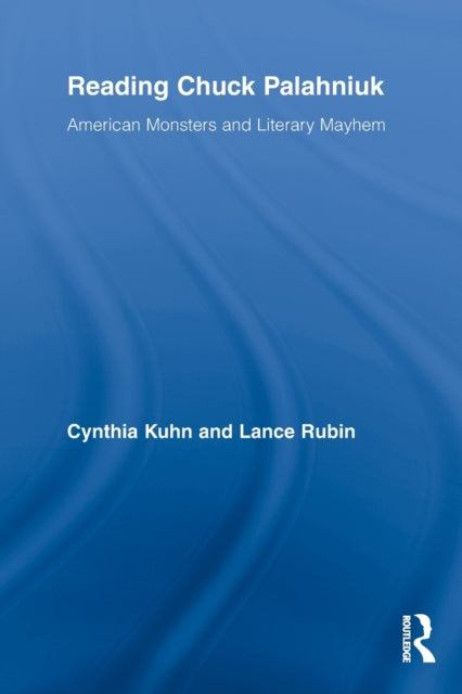 Book cover of: Reading Chuck Palahniuk. By: Cynthia Kuhn