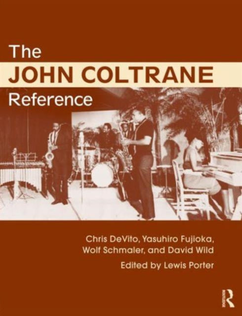 Book cover of: John Coltrane Reference. By: Lewis Porter