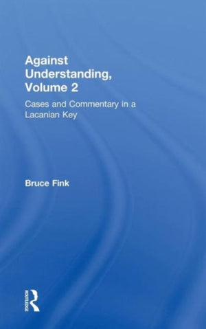 Against Understanding, Volume 2