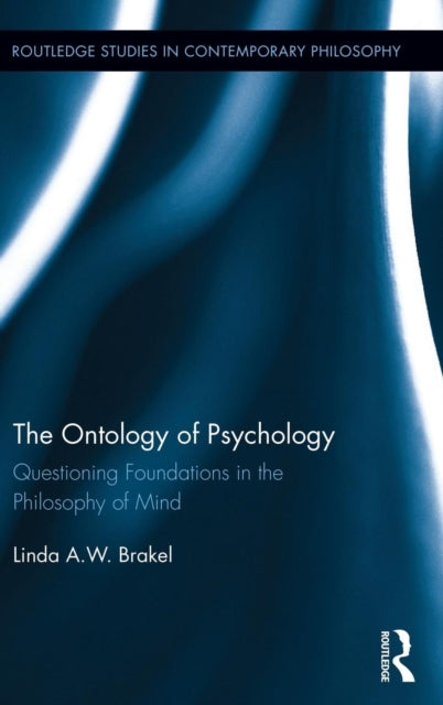 Book cover of: Ontology of Psychology. By: Linda A. W. Brakel