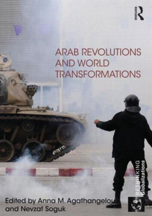 Arab Revolutions and World Transformations