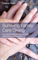 Book cover of: Surviving Family Care Giving. By: Gráinne Smith