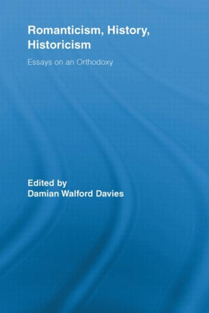 Romanticism, History, Historicism
