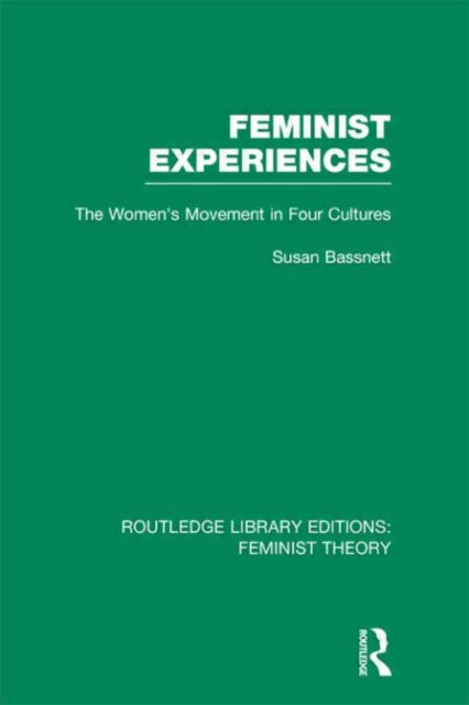 Book cover of: Feminist Experiences (RLE Feminist Theory). By: Susan Bassnett