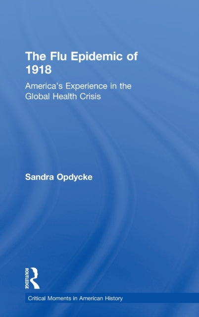 Book cover of: Flu Epidemic of 1918. By: Sandra Opdycke