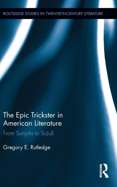 Book cover of: Epic Trickster in American Literature