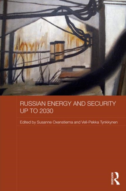 Book cover of: Russian Energy and Security up to 2030
