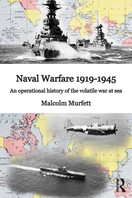 Book cover of: Naval Warfare 1919-45. By: Malcolm H. Murfett
