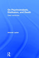 Book cover of: On Psychoanalysis, Disillusion, and Death. By: Antonie Ladan