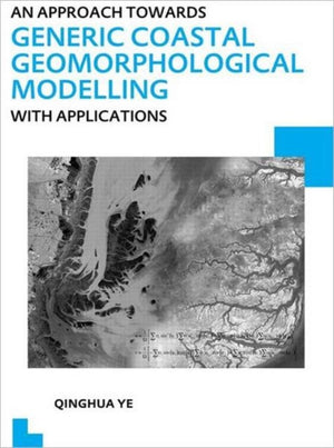 An Approach towards Generic Coastal Geomorphological Modelling with Applications