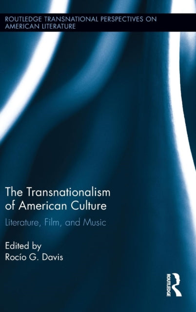 Book cover of: Transnationalism of American Culture. By: Rocío G. Davis