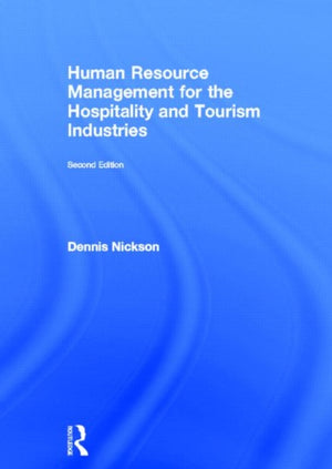 Human Resource Management for the Hospitality and Tourism Industries