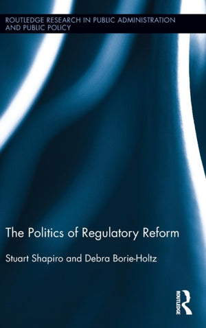 The Politics of Regulatory Reform