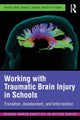 Book cover of: Working with Traumatic Brain Injury in Schools
