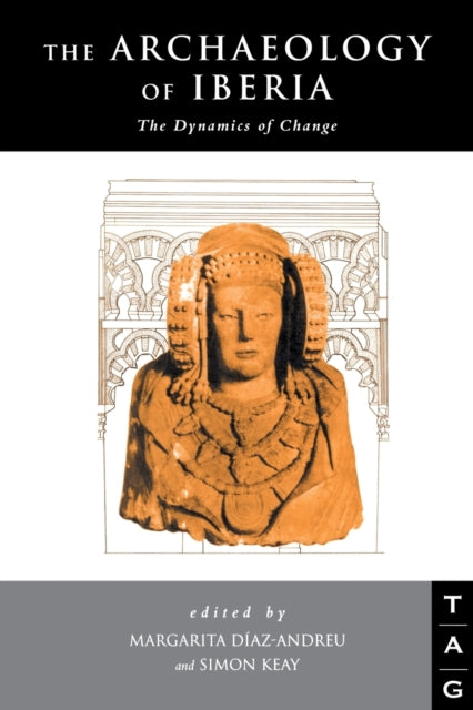 Book cover of: Archaeology of Iberia. By: Margarita Diaz-Andreu