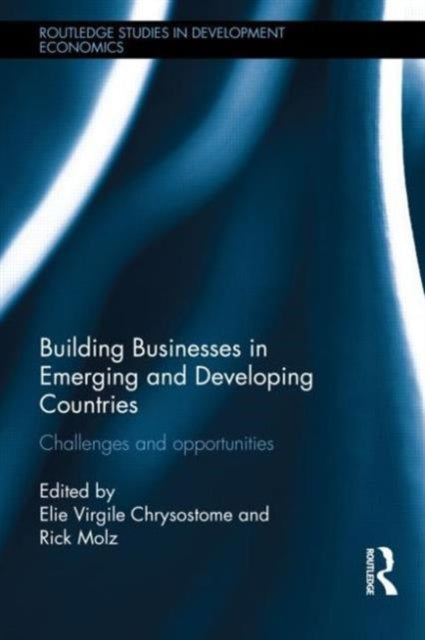 Book cover of: Building Businesses in Emerging and Developing Countries