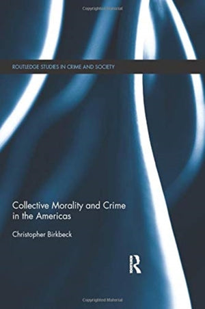 Collective Morality and Crime in the Americas