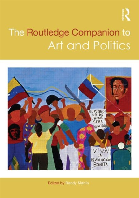 Book cover of: Routledge Companion to Art and Politics