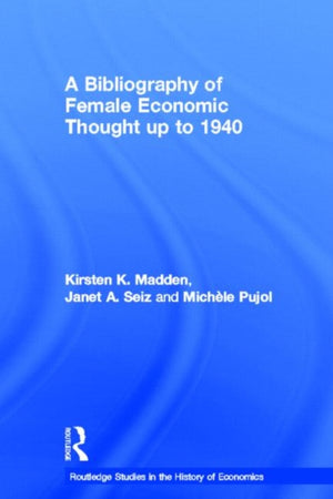 A Bibliography of Female Economic Thought up to 1940