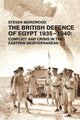 Book cover of: British Defence of Egypt, 1935-40. By: Steve Morewood
