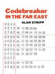 Book cover of: Codebreaker in the Far East. By: Alan Stripp