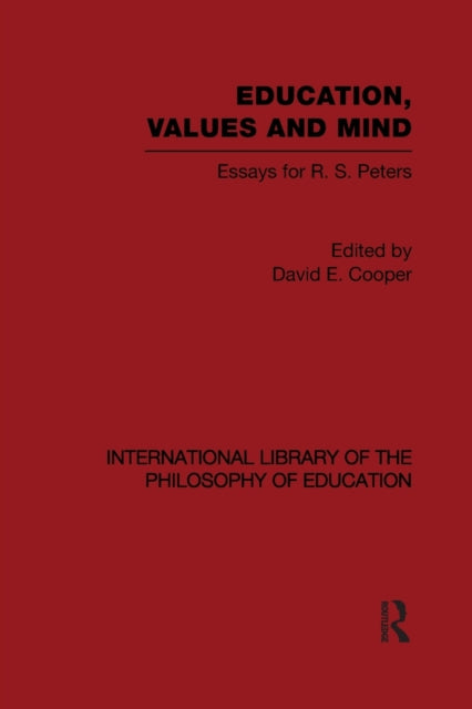 Book cover of: Education, Values and Mind (International Library of the Philosophy of Education Volume 6)