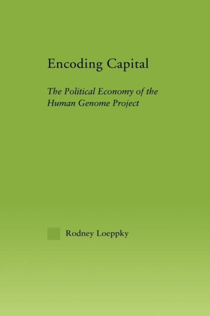 Book cover of: Encoding Capital. By: Rodney Loeppky