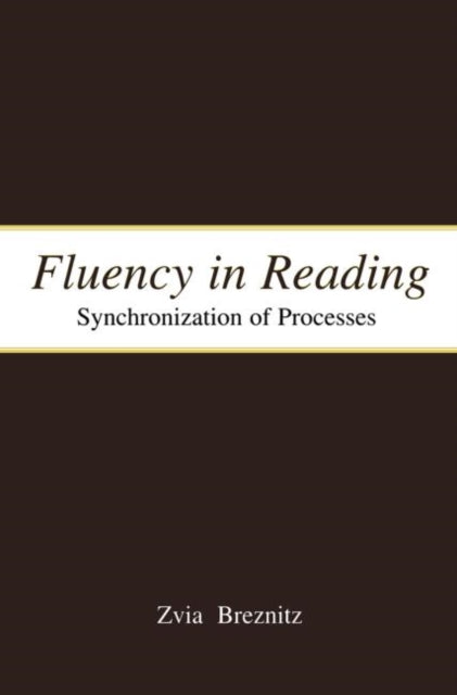 Book cover of: Fluency in Reading. By: Zvia Breznitz