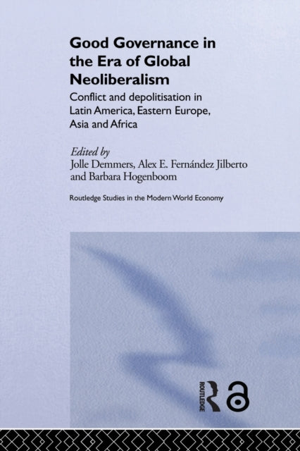 Book cover of: Good Governance in the Era of Global Neoliberalism. By: Jolle Demmers