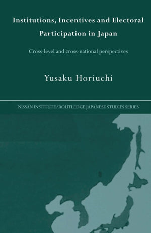 Institutions, Incentives and Electoral Participation in Japan