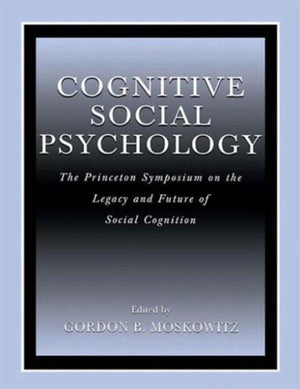 Cognitive Social Psychology