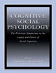 Book cover of: Cognitive Social Psychology. By: Gordon B. Moskowitz