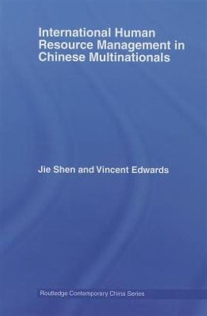 Book cover of: International Human Resource Management in Chinese Multinationals