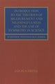 Book cover of: Introduction to the Theories of Measurement and Meaningfulness and the Use of Symmetry in Science. By: Louis Narens