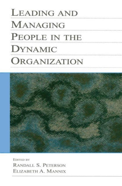 Book cover of: Leading and Managing People in the Dynamic Organization. By: Randal D. Day