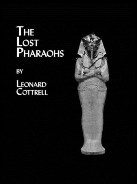 Book cover of: Lost Pharaohs. By: Cottrell - undifferentiated